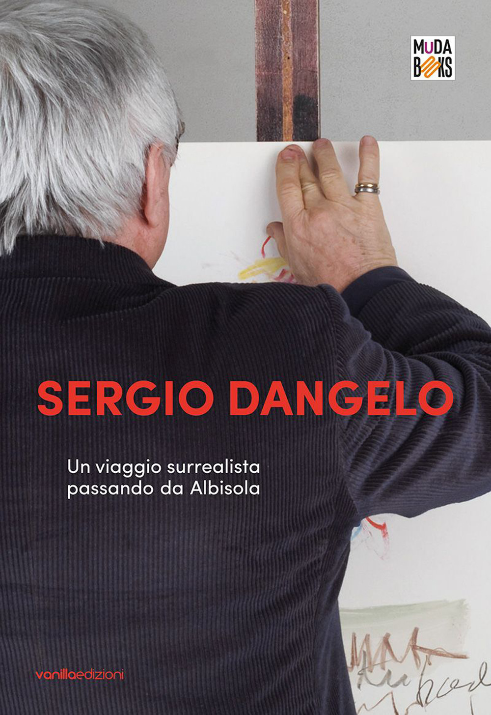 Sergio Dangelo. Un viaggio surrealista passando da Albisola