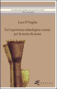 Un'esperienza etimologica veneta. Per la storia di mona