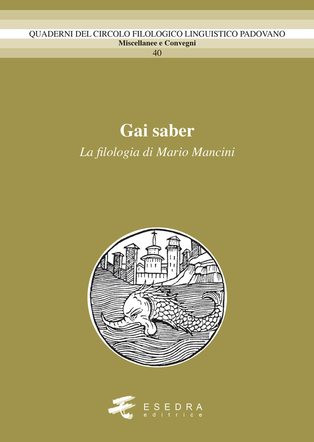 Gai saber. La filologia di Mario Mancini