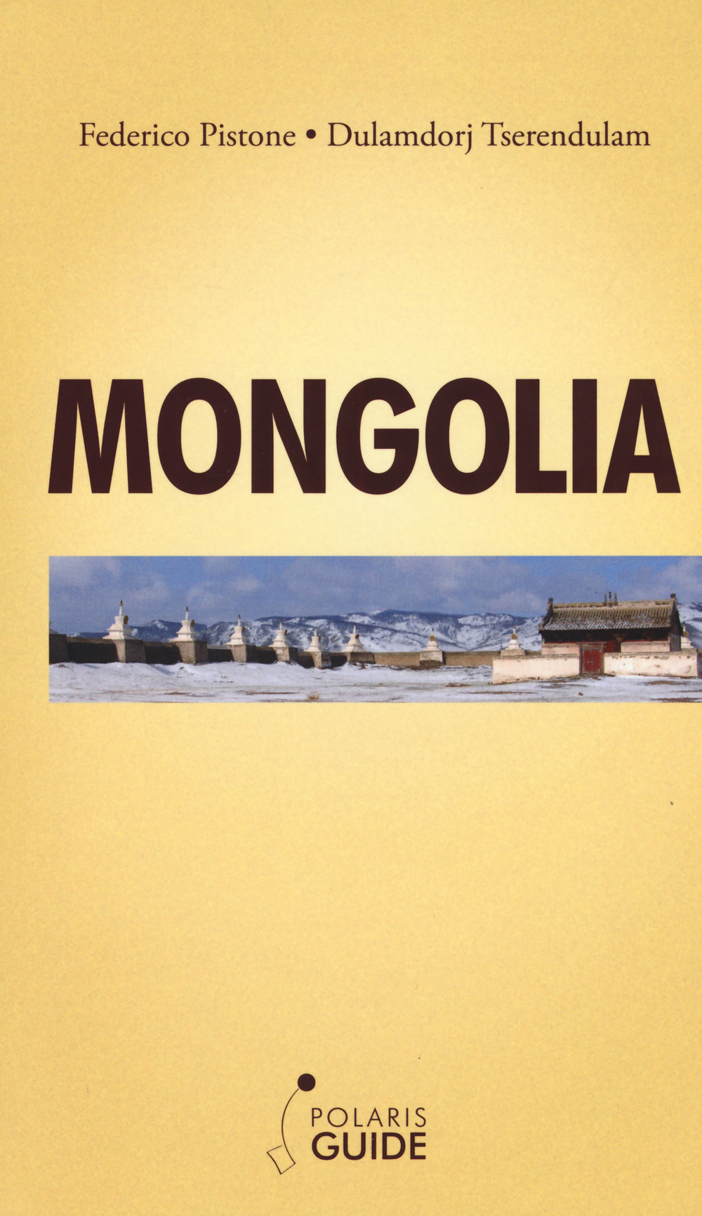 Mongolia. L'ultimo paradiso dei nomadi guerrieri