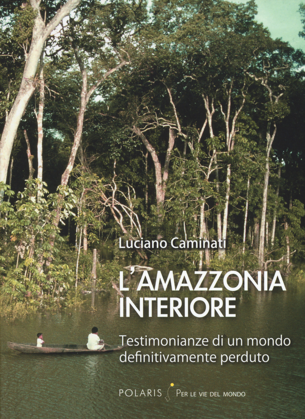 L'Amazzonia interiore