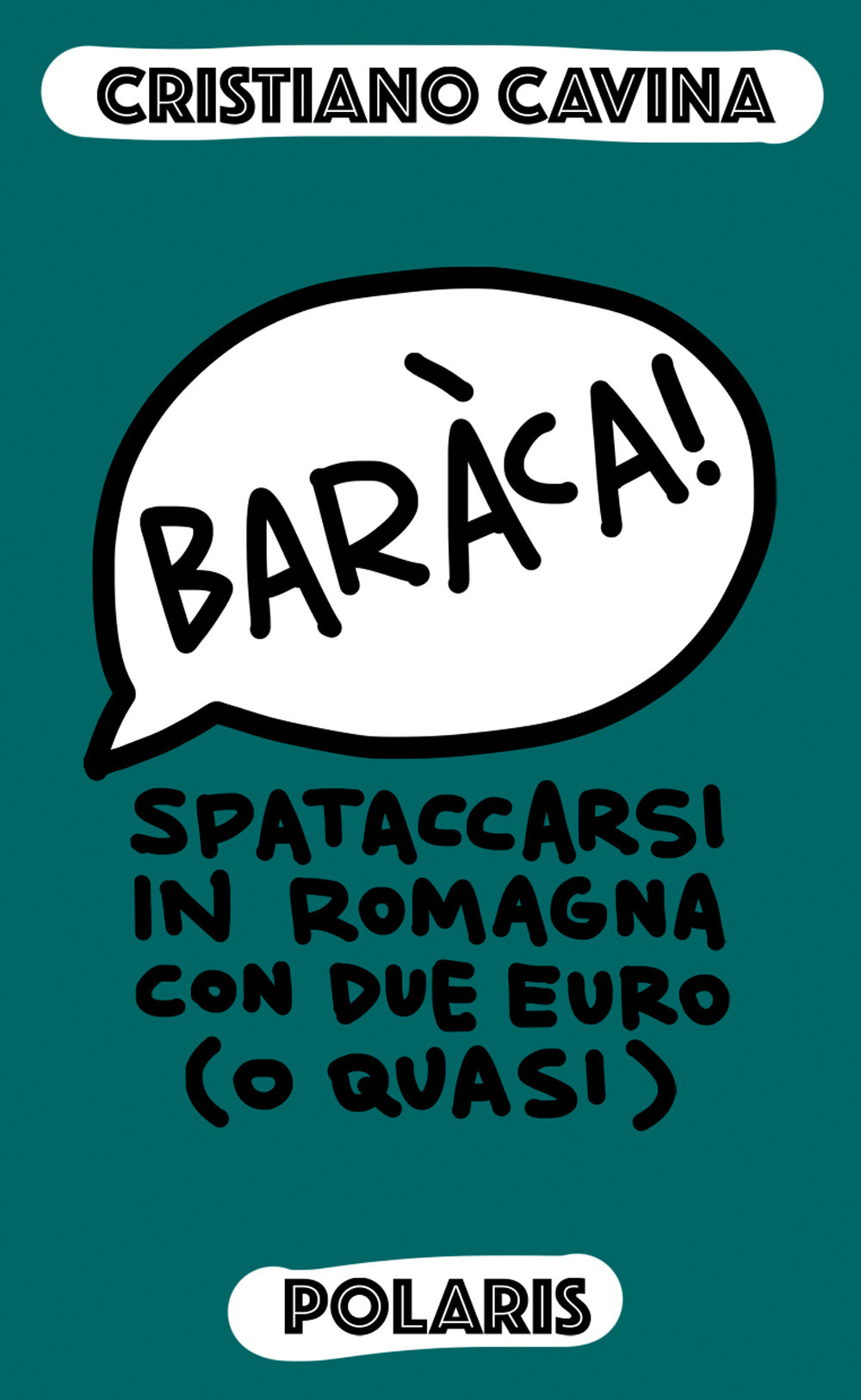 Baràca! Spataccarsi in Romagna con due euro (o quasi)