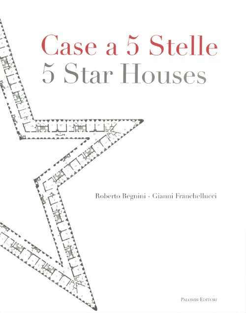 Case a 5 stelle-5 stars houses. Ediz. bilingue