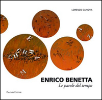 Enrico Benetta. Le parole del tempo. Ediz. illustrata