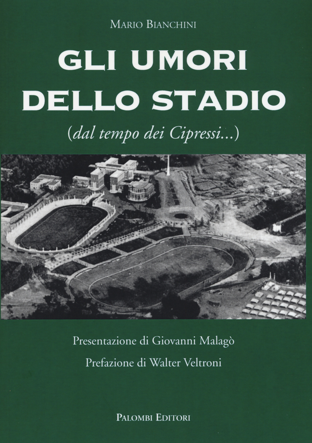 Gli umori dello stadio (dal tempo dei cipressi...)