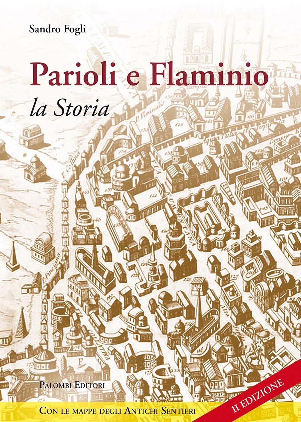 Parioli e Flaminio. La storia. Quartieri di Roma