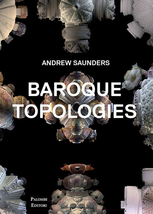 Baroque topologies. Ediz. illustrata