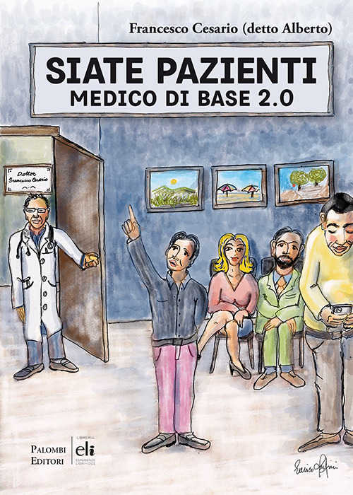 Siate pazienti. Medico di base 2.0