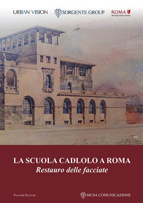 La scuola Cadlolo a Roma. Restauro delle facciate