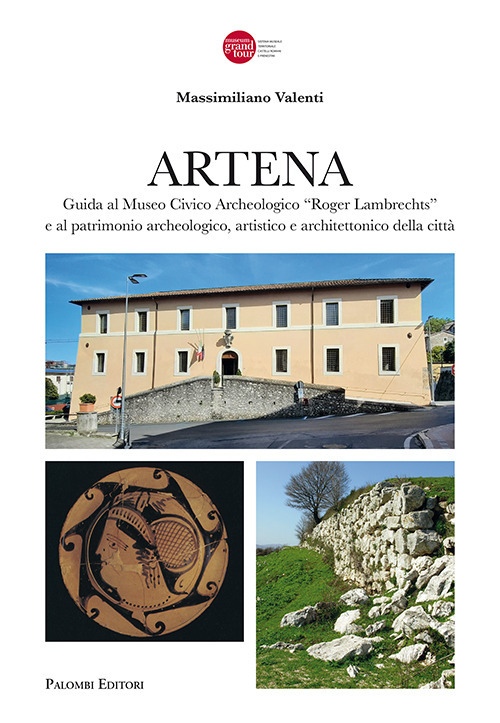 Artena. Guida al museo civico archeologico «Roger Lambrechts» e al patrimonio archeologico, artistico della città