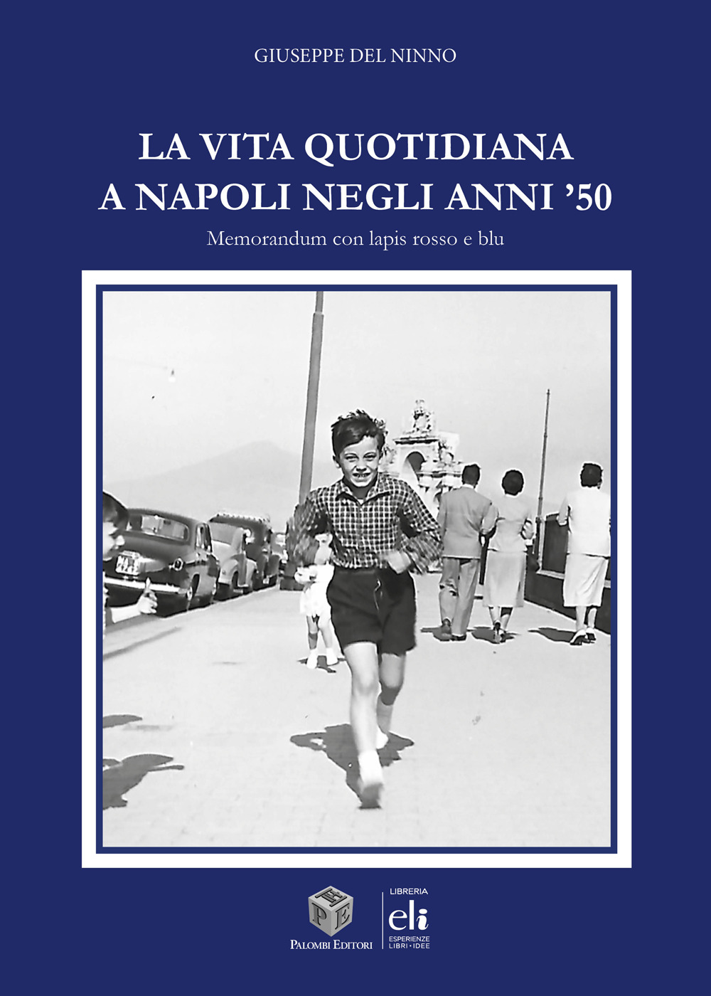 La vita quotidiana a Napoli negli anni '50