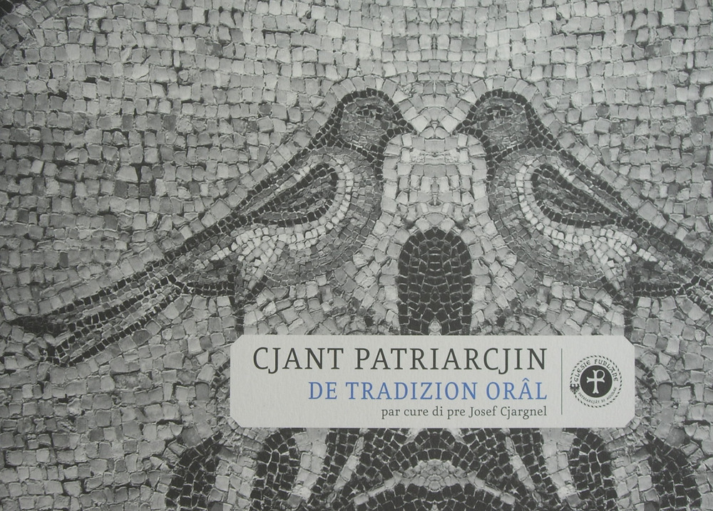 Cjant patriarcjin de tradizion orâl. Testo friulano