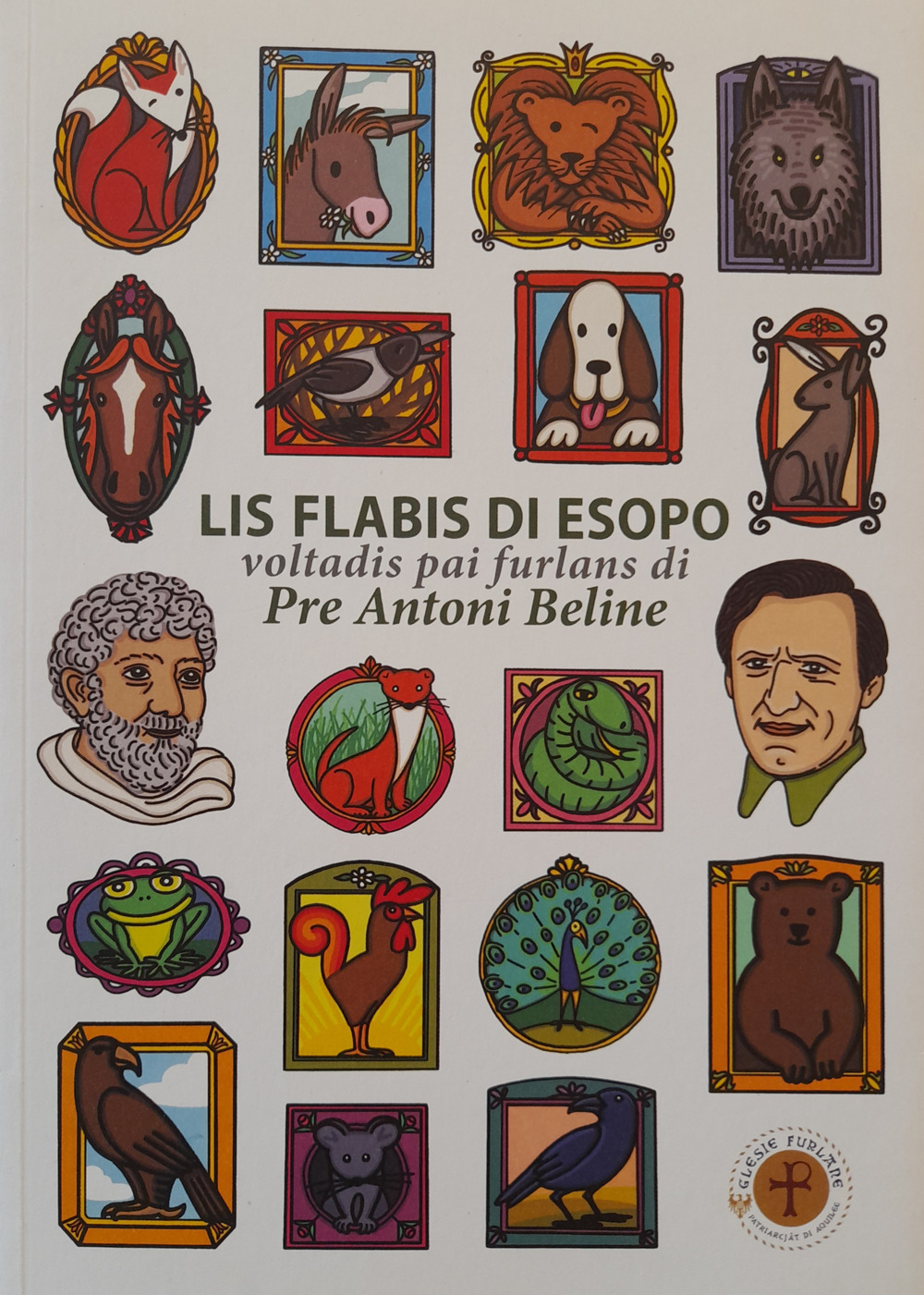 Lis flabis di Esopo. Voltadis pai furlans. Ediz. multilingue