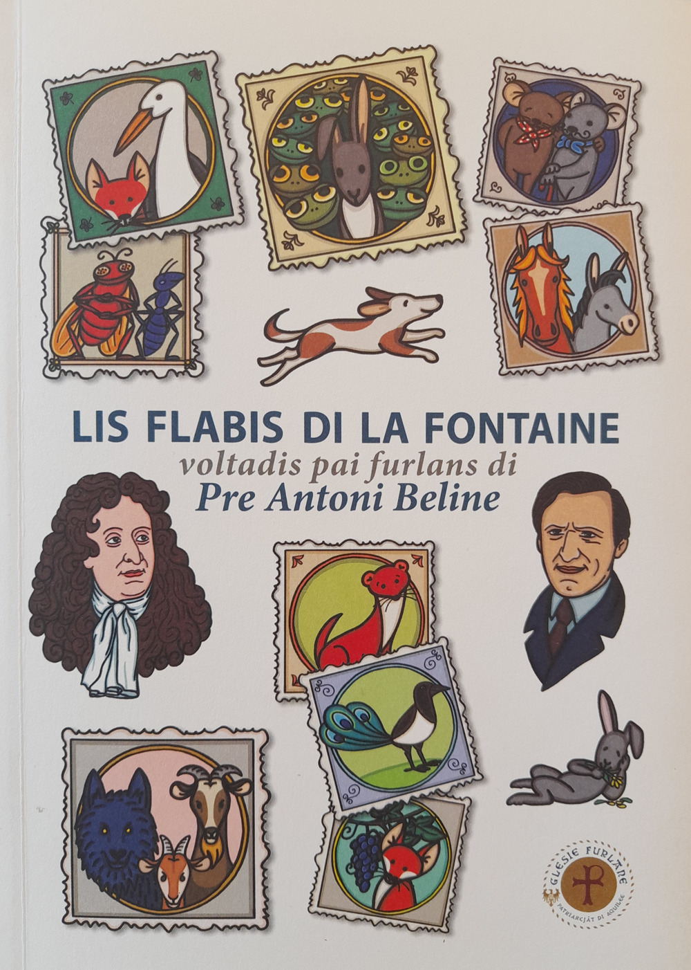 Lis flabis di La Fontaine. Voltadis pai furlans. Ediz. multilingue