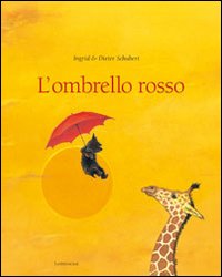 L'ombrello rosso. Ediz. illustrata