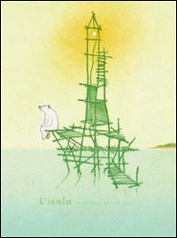 L'isola. Ediz. illustrata