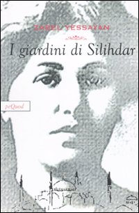 I giardini di Silihdar