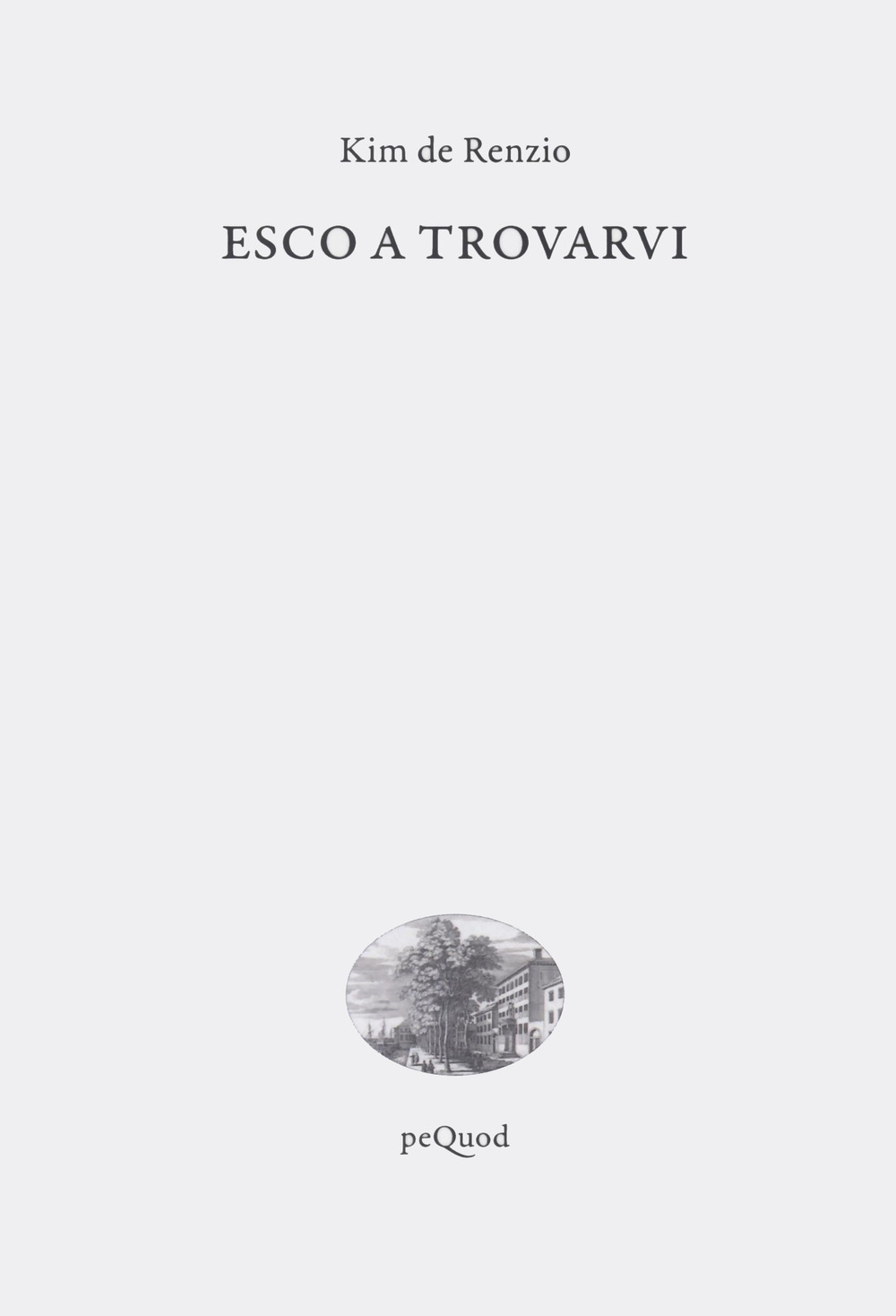 Esco a trovarvi