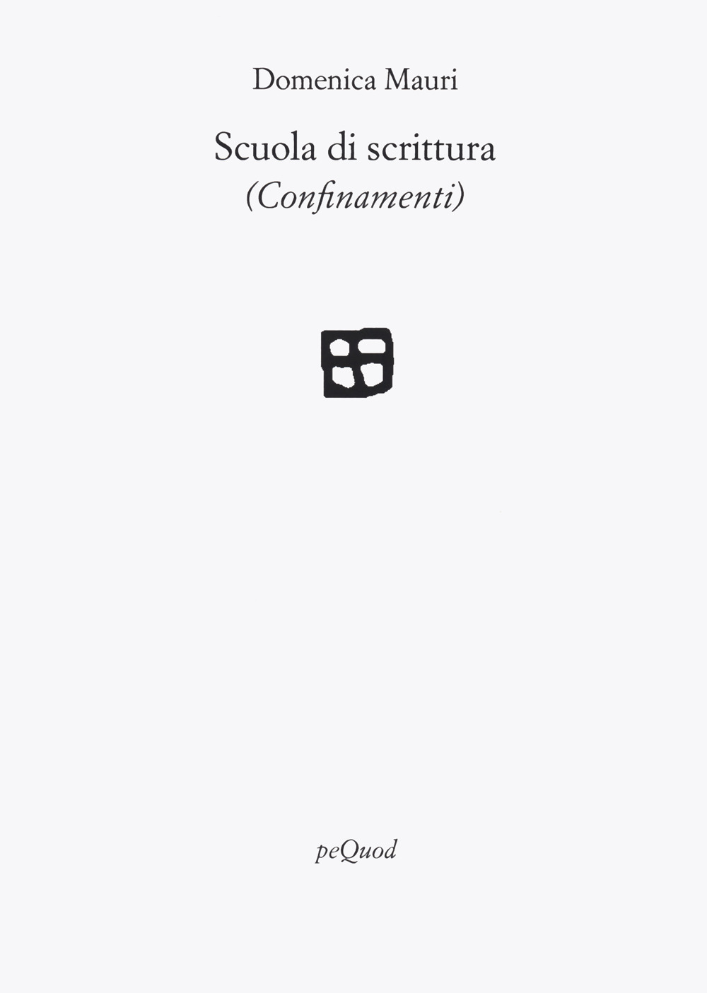 Scuola di scrittura (confinamenti)