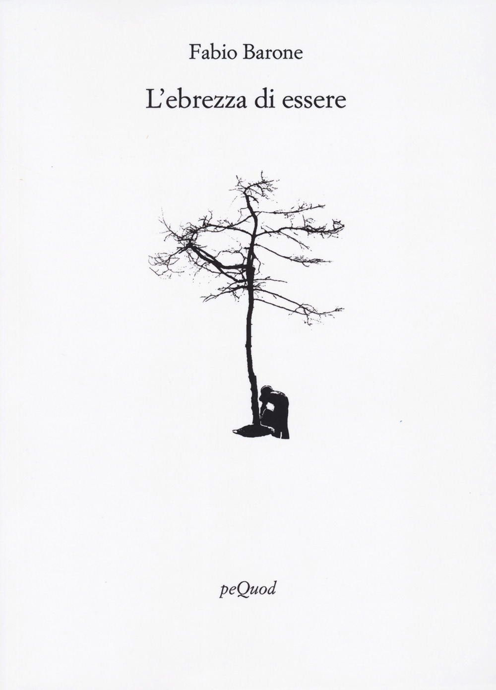 L'ebrezza di essere