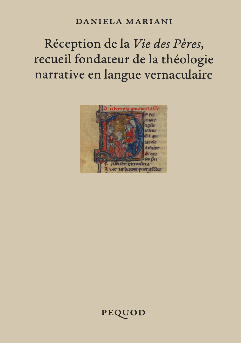 Réception de la «Vie des Pères» recueil fondateur de la théologie narrative en langue vernaculaire