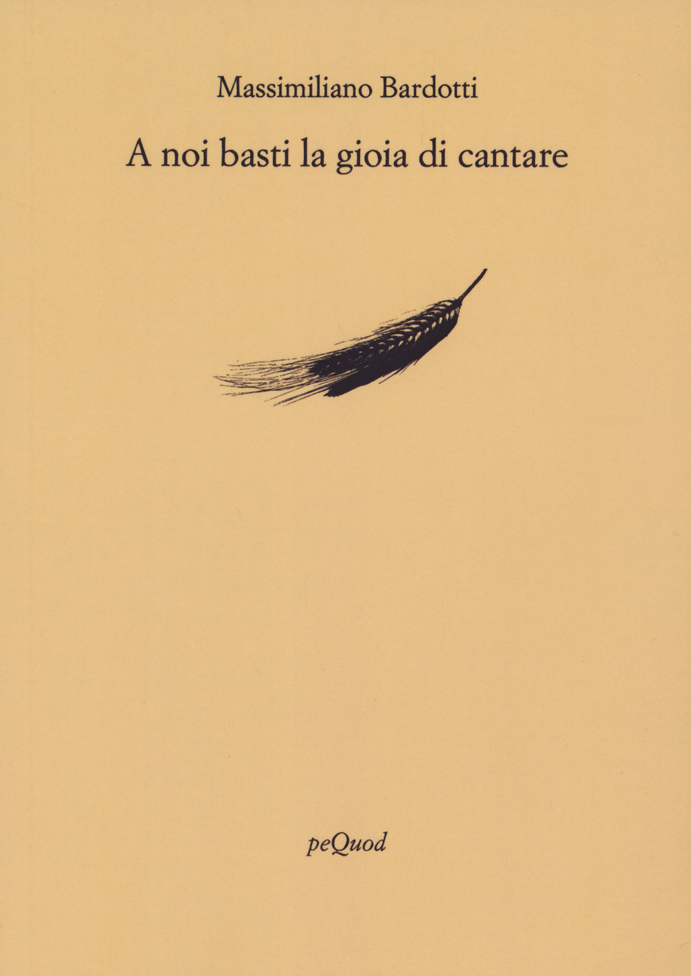 A noi basti la gioia di cantare