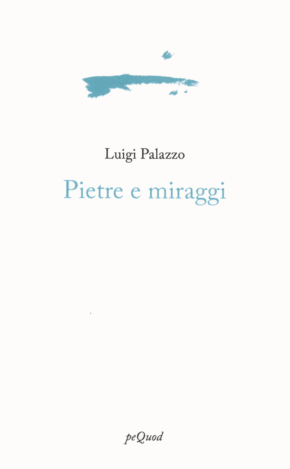 Pietre e miraggi