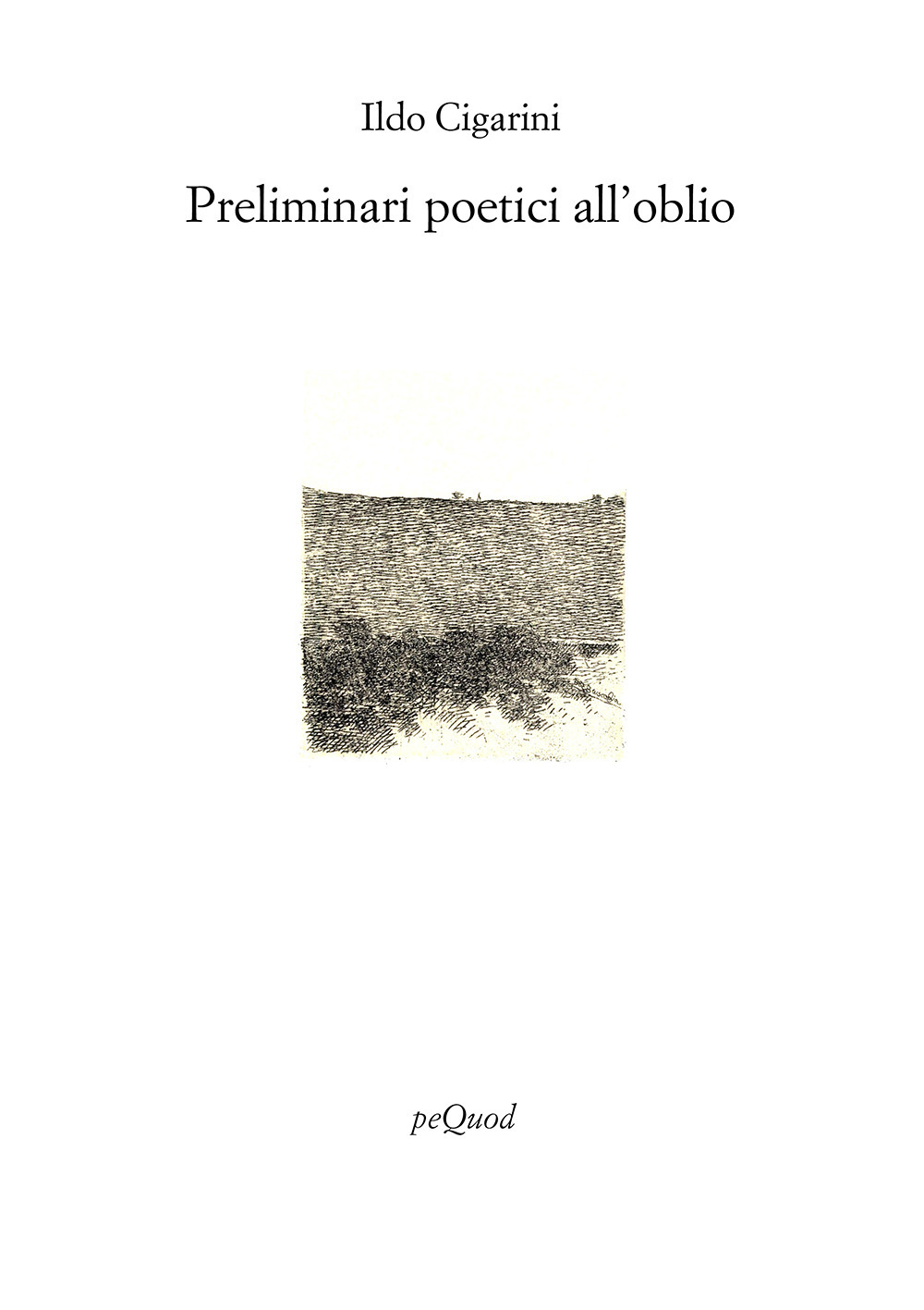 Preliminari poetici all'oblio
