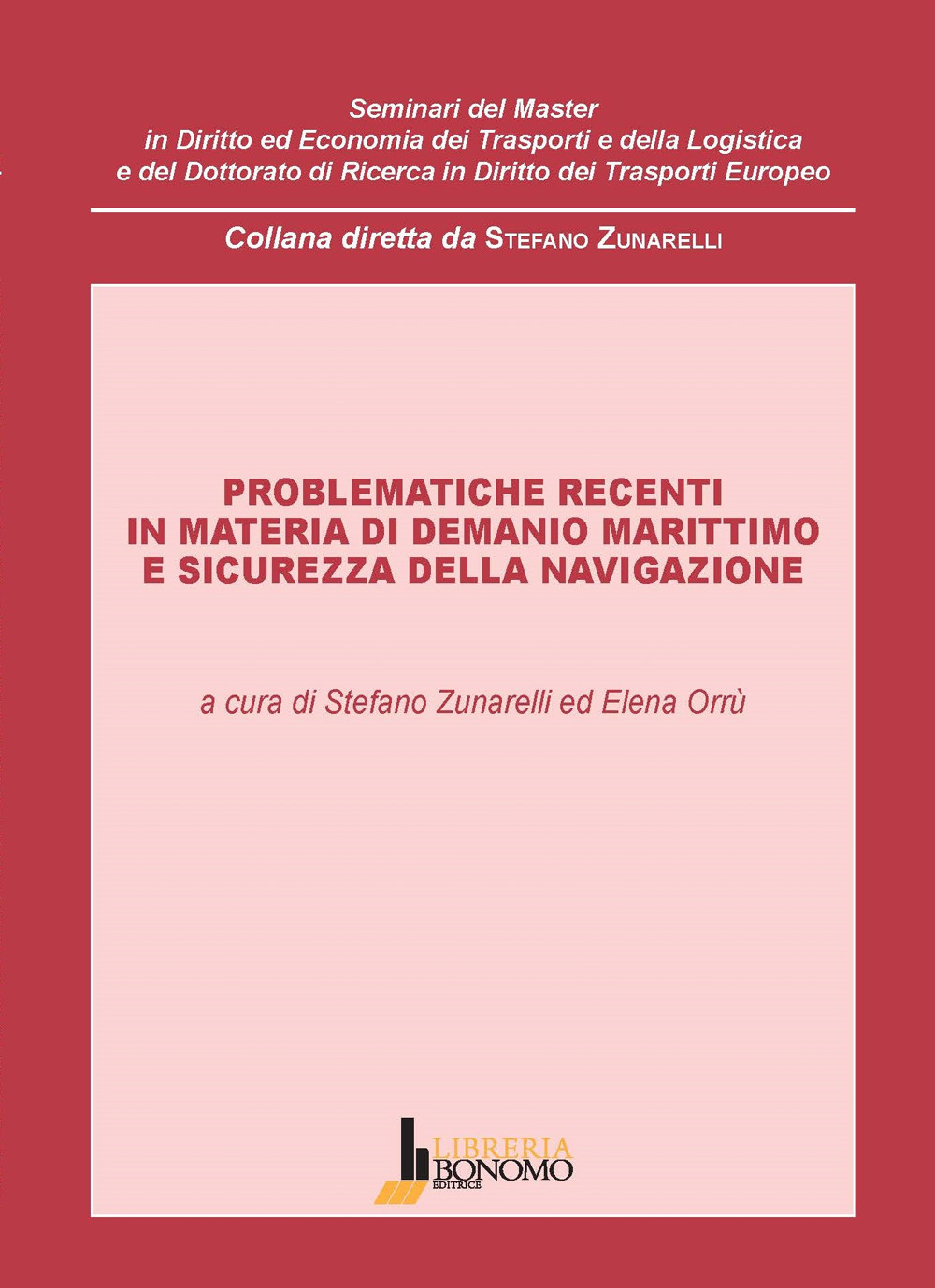 Problematiche recenti in materia di demanio marittimo e sicurezza della navigazione