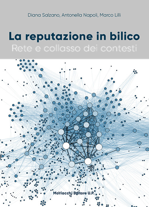 La reputazione in bilico. Rete e collasso dei contesti