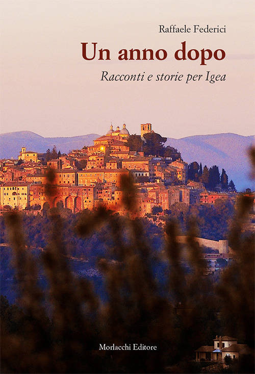 Un anno dopo. Racconti e storie per Igea