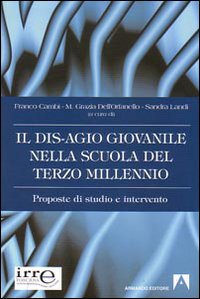 Il disagio giovanile nella scuola del terzo millennio