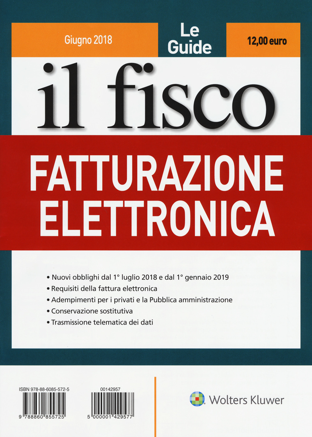 Il fisco. Giugno 2018. Fatturazione elettronica