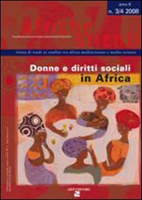 Afriche e Orienti (2008) vol. 3-4. Donne e diritti sociali in Africa