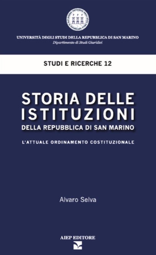 Storia delle istituzioni della Repubblica di San Marino. L'attuale ordinamento costituzionale