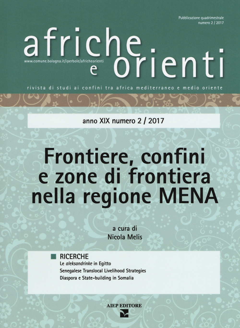 Afriche e orienti (2017). Vol. 2: Frontiere, confini e zone di frontiera nella regione MENA
