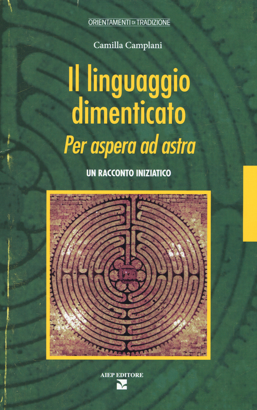 Il linguaggio dimenticato. Per aspera ad astra. Un racconto iniziatico