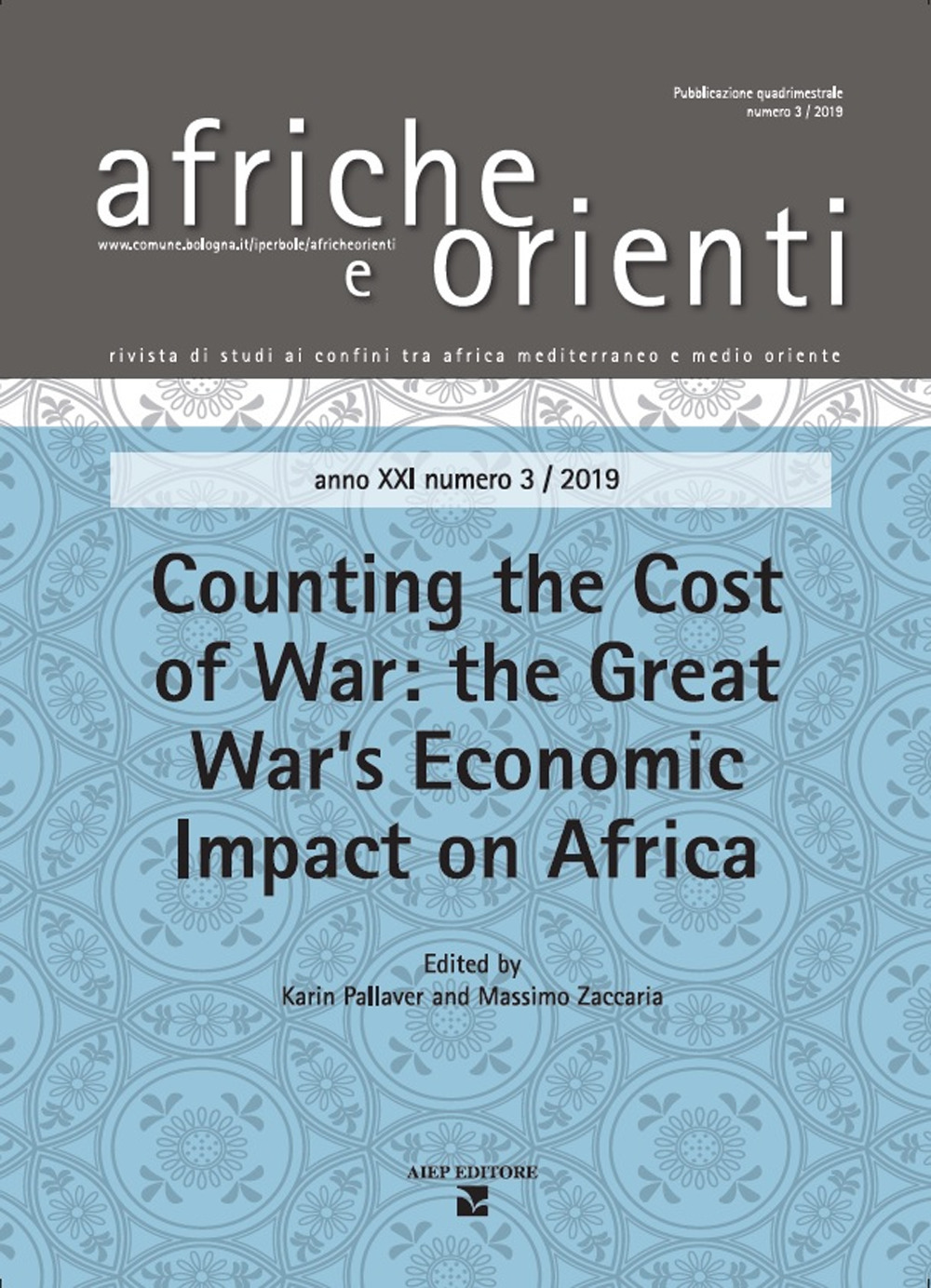Afriche e Orienti (2019). Vol. 3: Counting the cost of Wwar: the Great War's economic impact on Africa