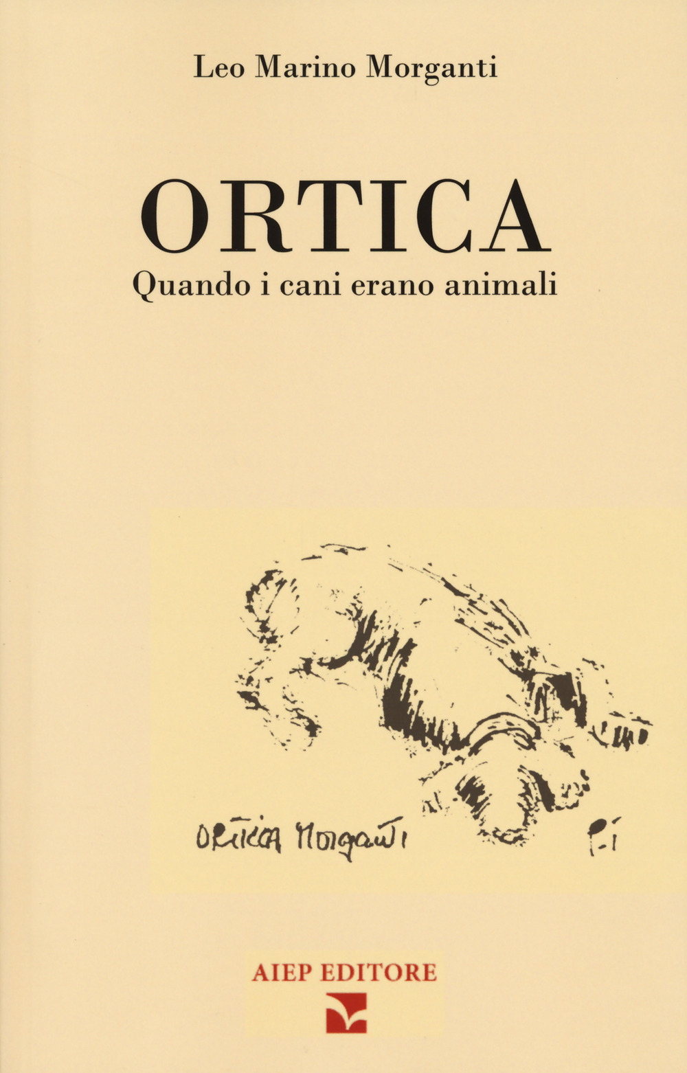 Ortica. Quando i cani erano animali