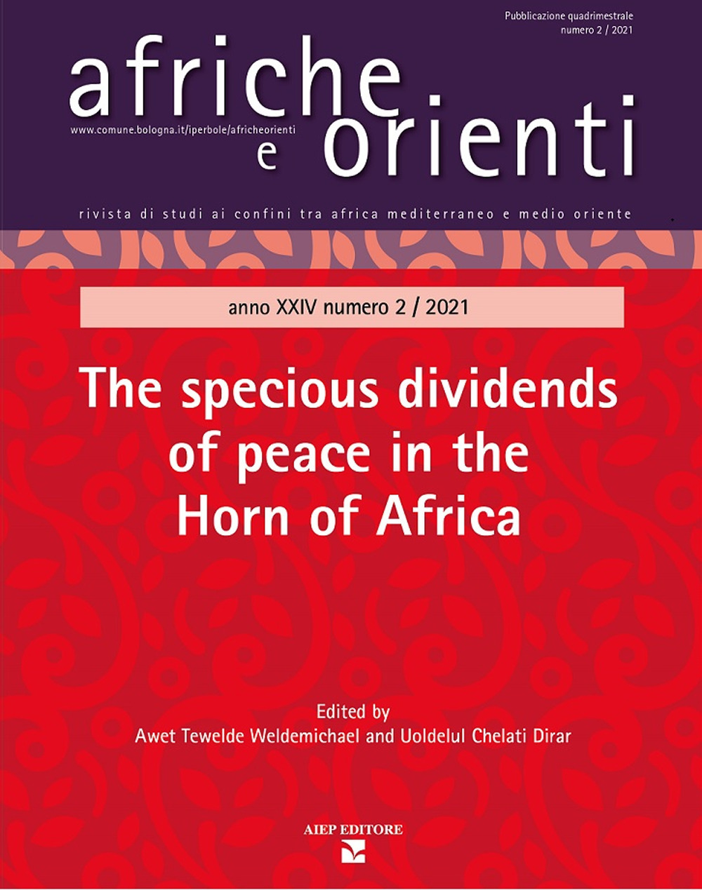 Afriche e Orienti. Ediz. italiana e inglese (2021). Vol. 2: The specious dividends of peace in the Horn of Africa