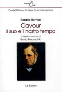 Cavour, il suo e il nostro tempo