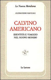 Calvino americano. Identità e viaggio nel Nuovo Mondo