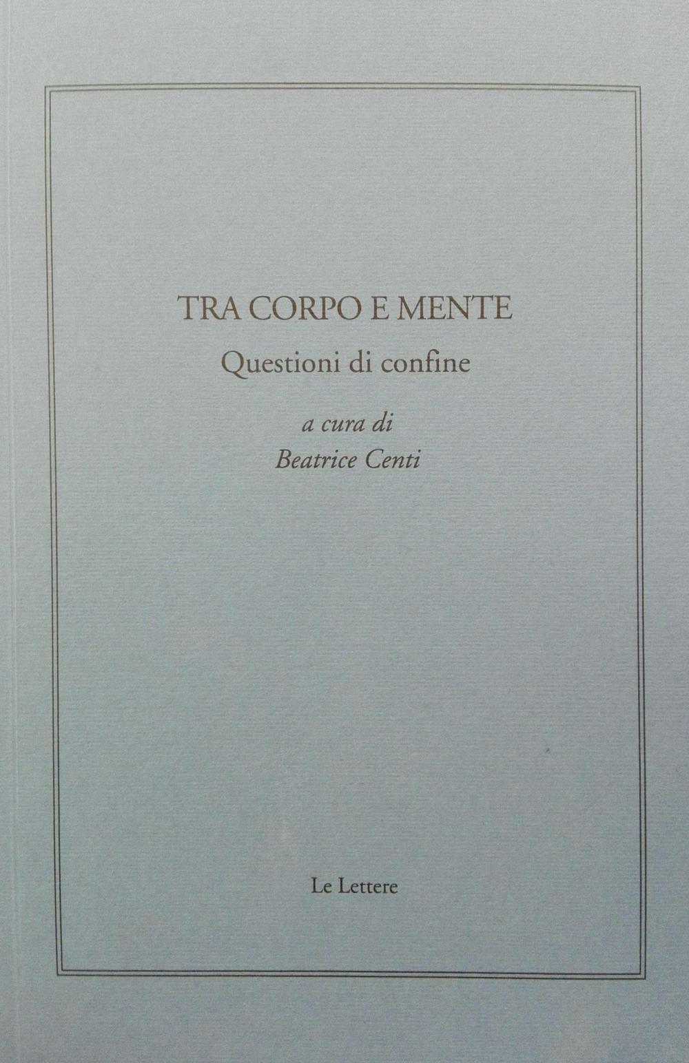 Tra corpo e mente. Questioni di confine