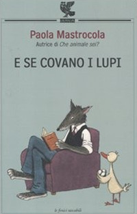 E se covano i lupi