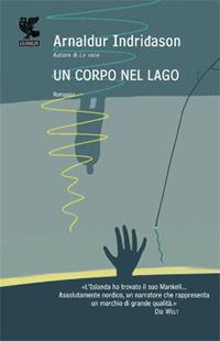 Un corpo nel lago. I casi dell'ispettore Erlendur Sveinsson. Vol. 4