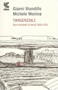 Tangenziali. Due viandanti ai bordi della città