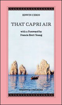 That Capri air with a foreward by Francis Brett Young