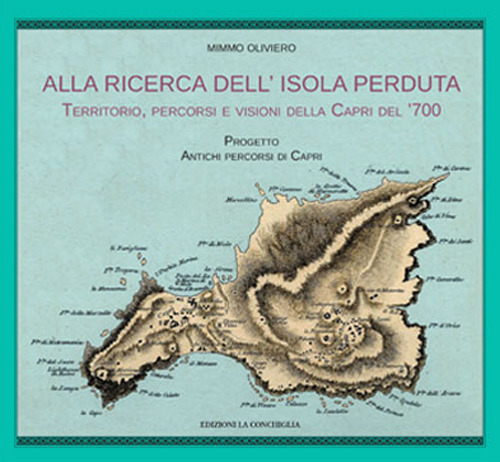 Alla ricerca dell'isola perduta. Territorio, percorsi e visioni della Capri dl '700