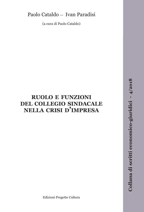 Ruolo e funzioni del collegio sindacale nella crisi d'impresa