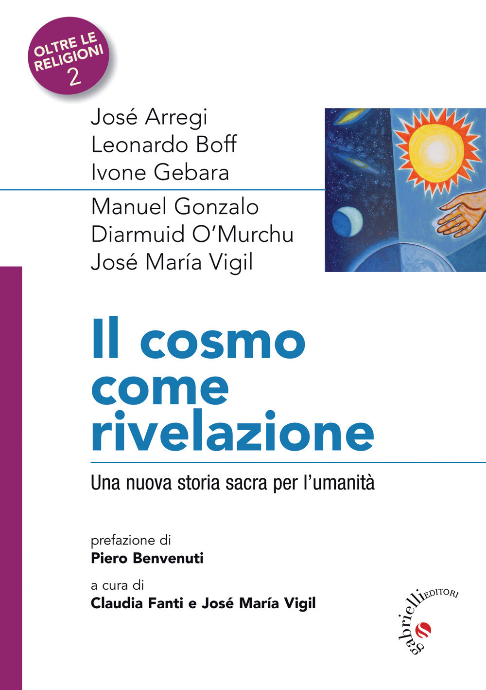 Il Cosmo come rivelazione. Una nuova storia sacra per l'umanità